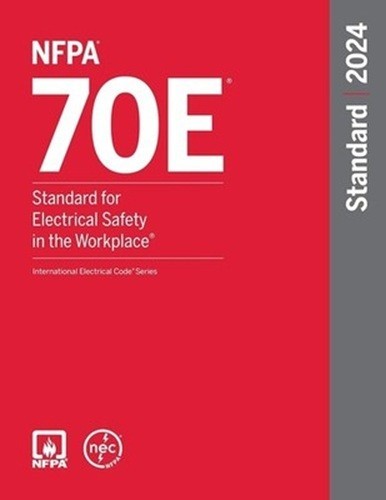 NFPA 70E, Standard for Electrical Safety in the Workplace – 2024 Edition PB