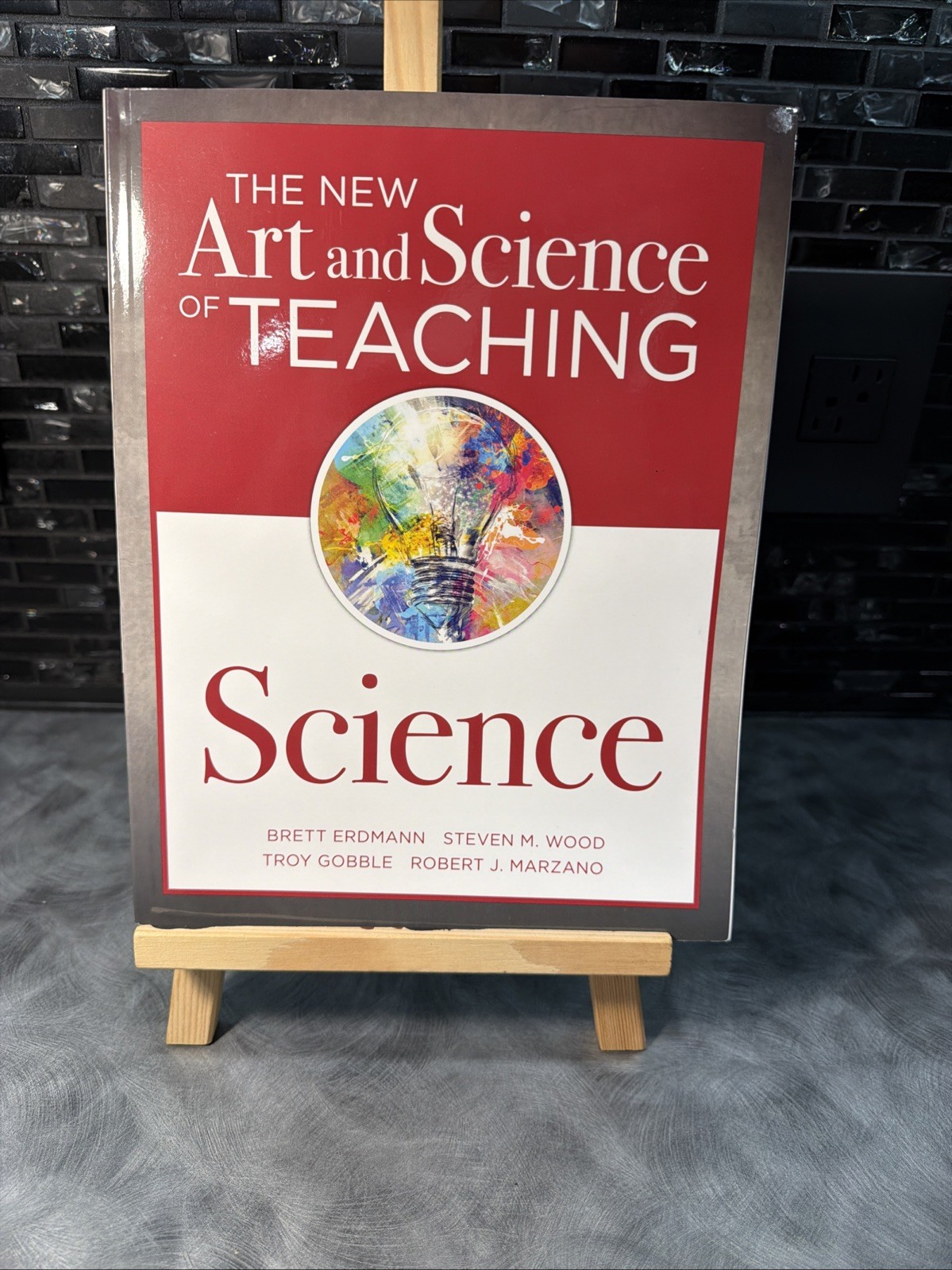 The New Art and Science of Teaching Science by Brett Erdmann