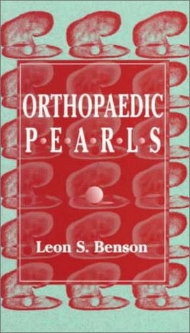 Orthopaedic Pearls – Benson, Leon S. – Acceptable – See condition notes