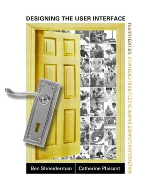 Designing the User Interface : Strategies for Effective Human-Com