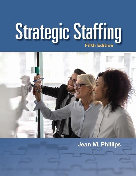 Strategic Staffing, fifth edition loo…, Jean Phillips