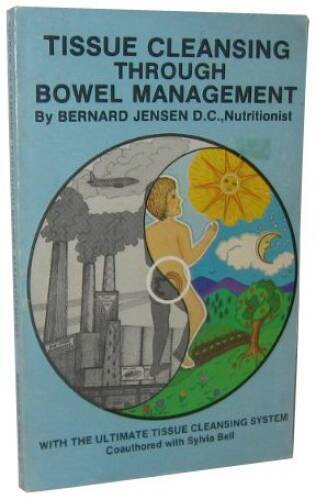 Tissue Cleansing Through Bowel Management – Paperback – ACCEPTABLE