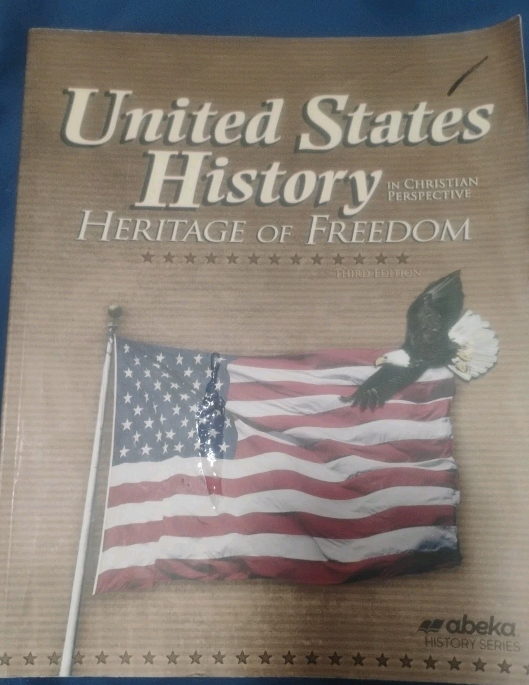 Abeka United States History Heritage of Freedom 3rd Edition