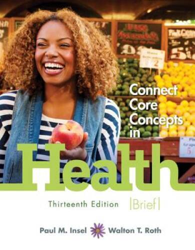 Connect Core Concepts in Health, Brief, 13th Edition – Loose Leaf – GOOD