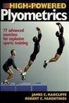 High Powered Plyometrics – paperback Radcliffe, James C.|Farentinos, Robert …