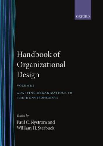 Handbook of Organizational Design by Nystrom, Paul