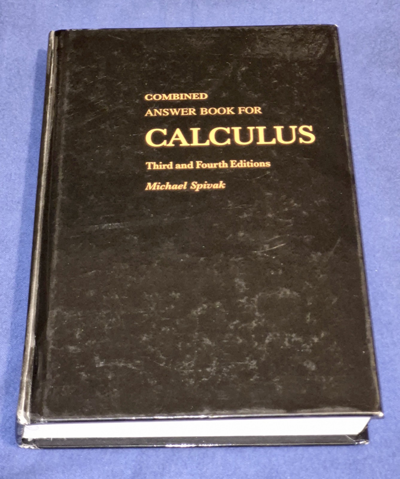 Combined Answer Book For Calculus 3rd & 4th Editions – Michael Spivak (2008, HC)