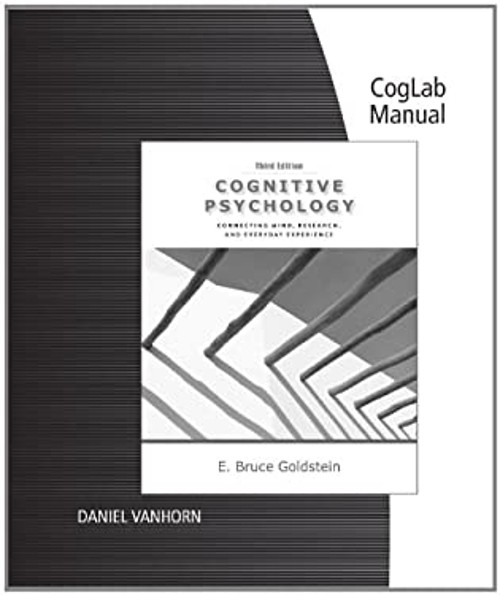 CogLab Manual for Goldstein’s Cognitive Psychology: Connecting Mi