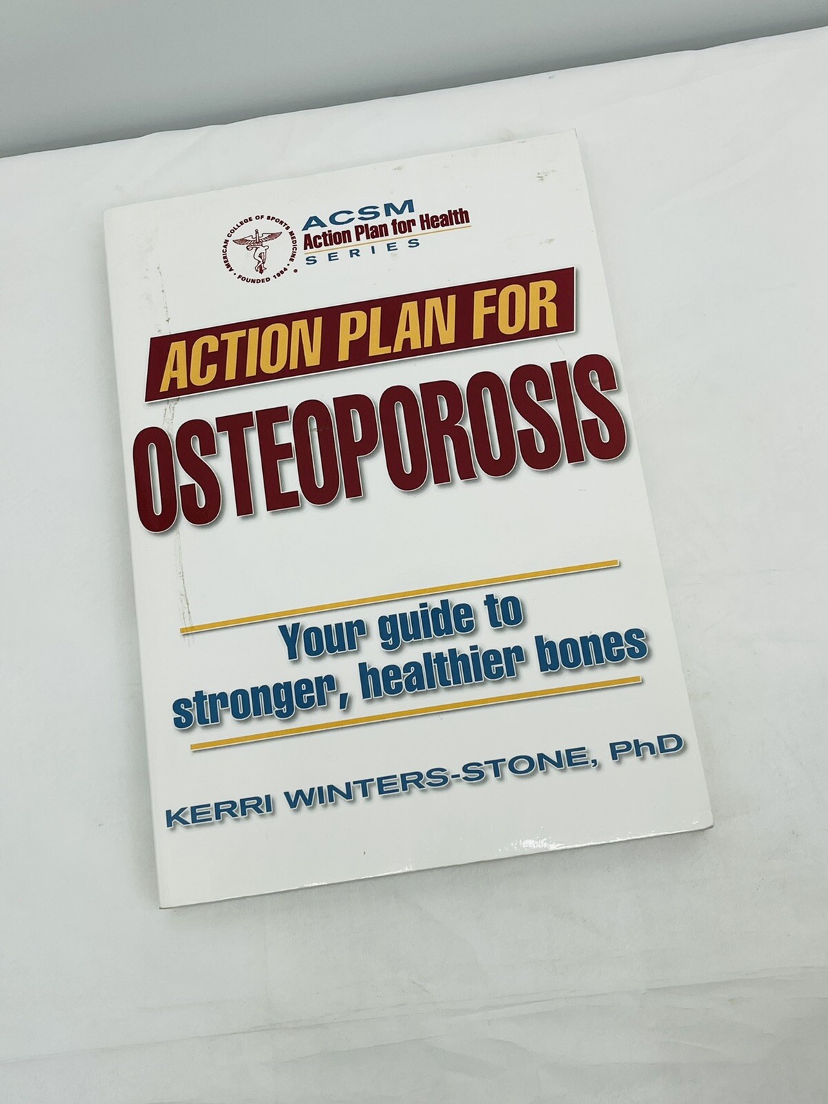 Action Plan for Osteoporosis by American College of Sports Medicine (ACSM) Staff