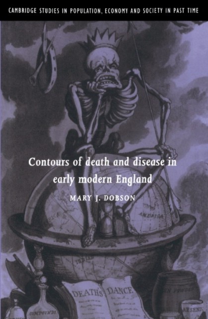 Dobson – Contours of Death and Disease in Early Modern England – hardb – G555z