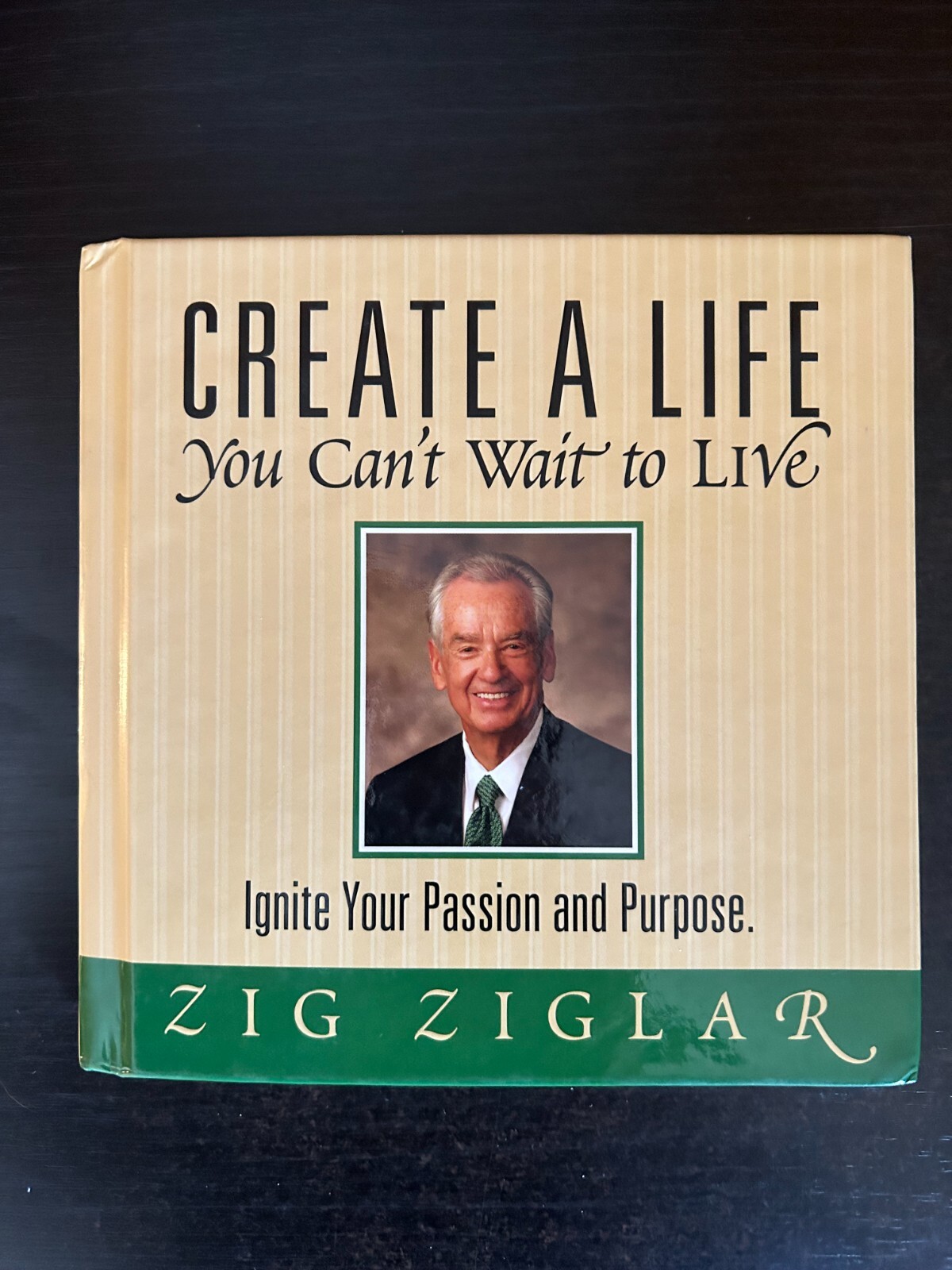 Create A Life by Zig Ziglar
