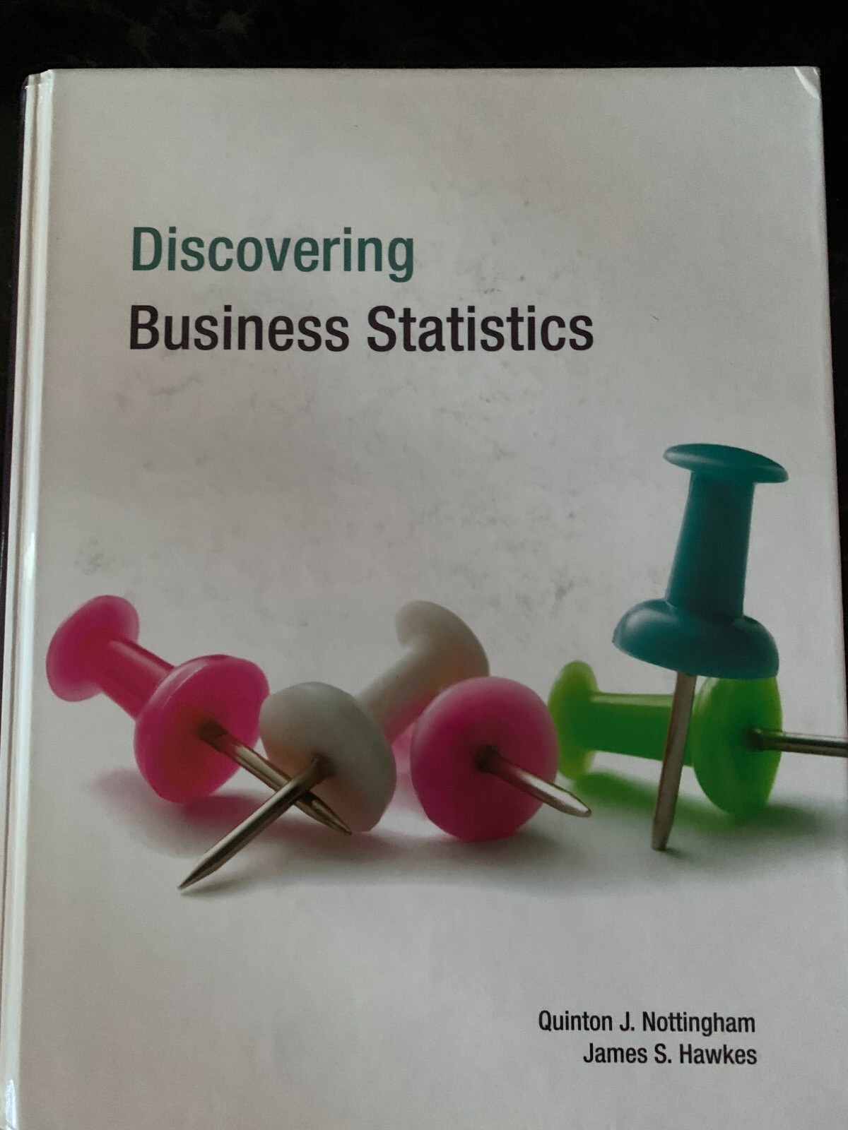 Discovering Business Statistics Textbook by Hawkes Learning Systems (2012,…