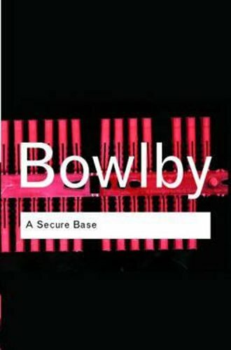 A Secure Base by John Bowlby: New