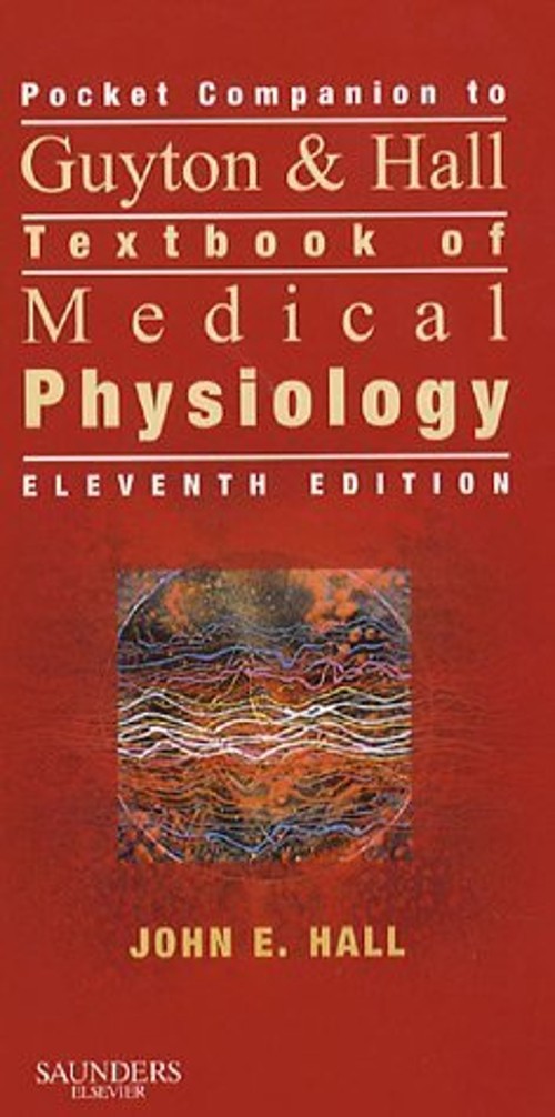 Medical Physiology Perfect Arthur C., Hall, John E. Guyton