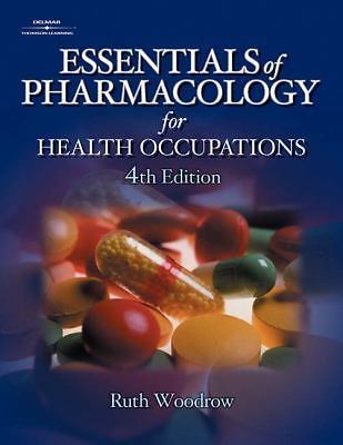 Essentials of Pharmacology for Health Occupations by Ruth Woodrow