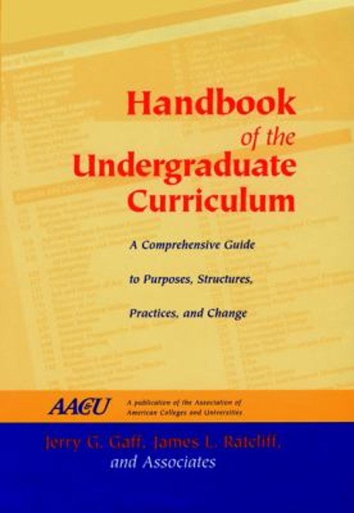 Handbook of the Undergraduate Curriculum : A Comprehensive Guide