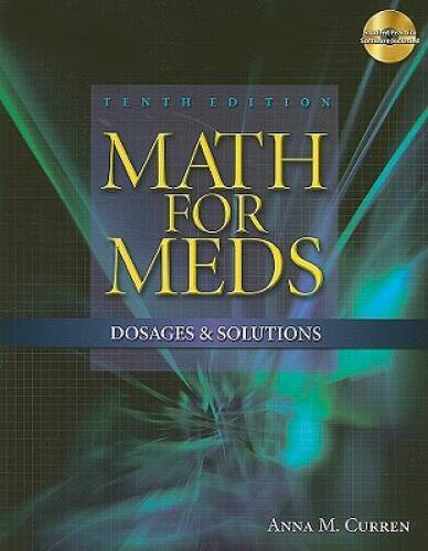 Math for Meds: Dosages and Solutions (Available Titles 321 Calc!Dosage Ca – GOOD