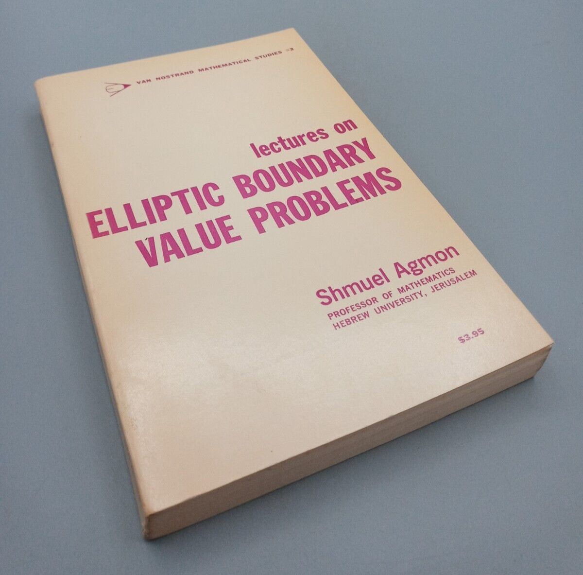 Lecture on Elliptic Boundary Value Problems ~ Shmuel Agmon ~ 1965 PB