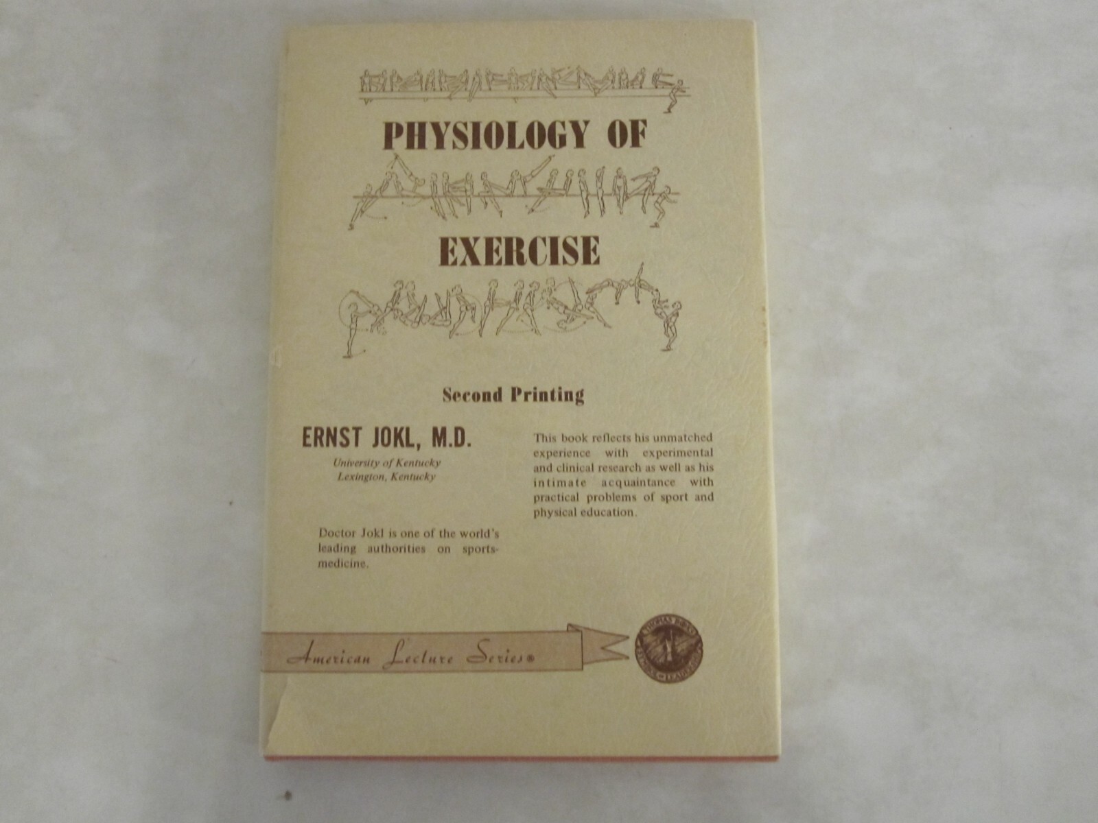Physiology of Exercise, Ernst Jokl, MD, American Lecture Series 2nd printing, hc