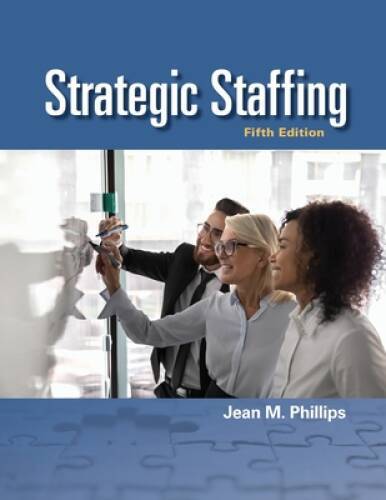 Strategic Staffing – Paperback By Phillips, Jean M – GOOD