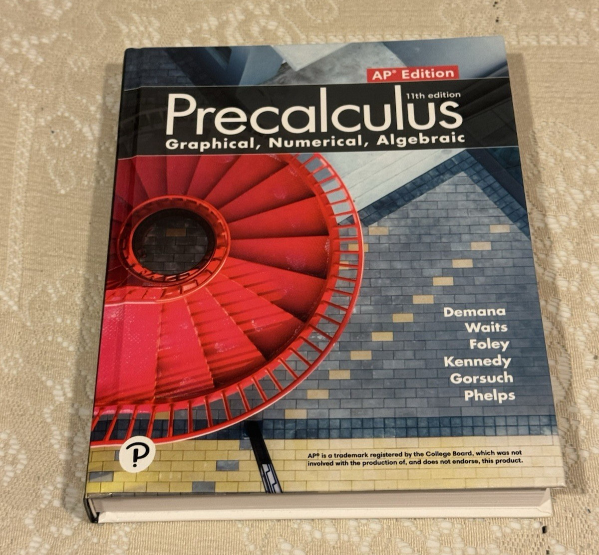 Precalculus Graphical Numerical, Algebraic -AP Edition 11th Edition HC Book 2023