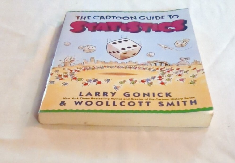 Cartoon Guide Ser.: Cartoon Guide to Statistics by Woollcott Smith and Larry…