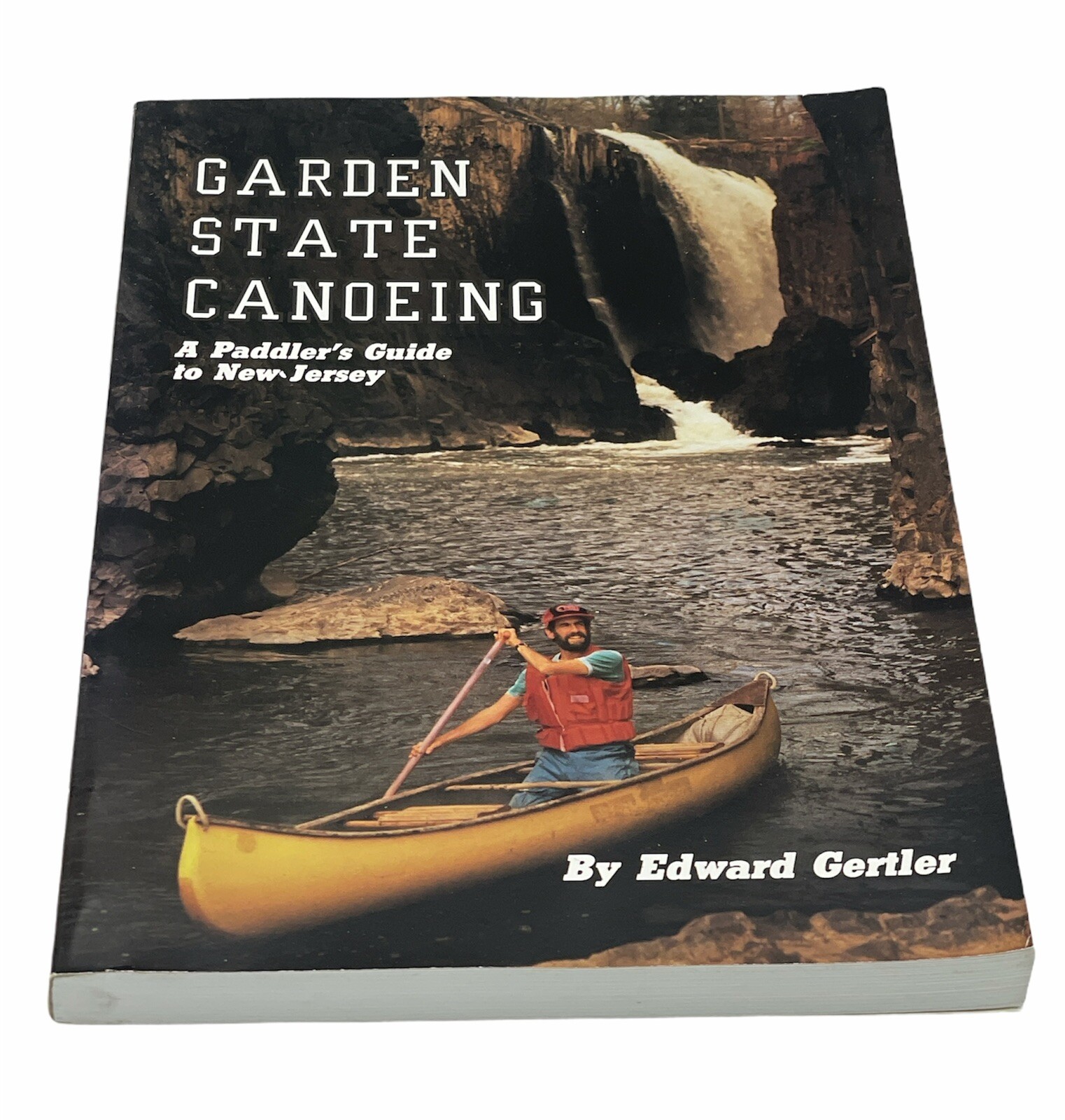 Garden State Canoeing Paddler’s Guide to New Jersey by Edward Gertler PB Book