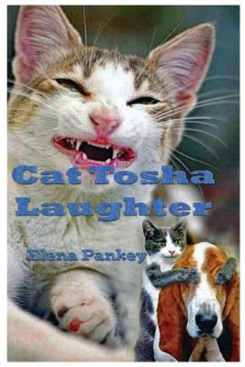 Cat Tosha Laughter: Fun Stories For Children And Adults
