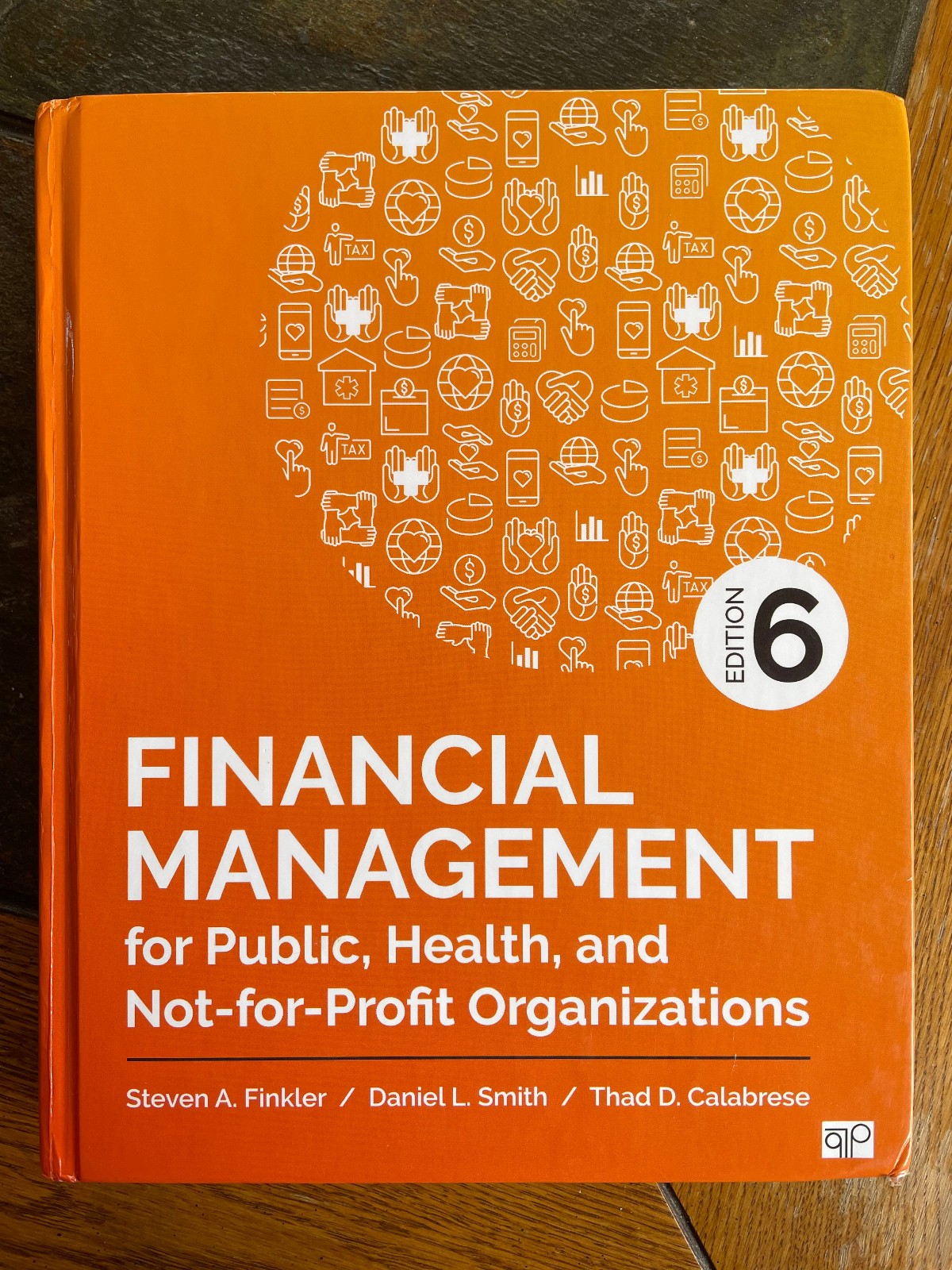 Financial Management for Public, Health, and Not-for-Profit orgs 6th ed.