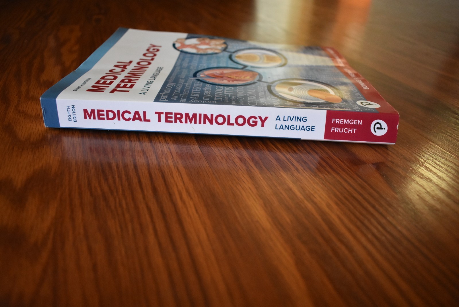 Medical Terminology: A Living Language by Bonnie Fremgen – 8th Edition