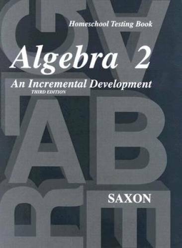 Saxon Algebra 2: Homeschool Testing Book – Paperback – GOOD