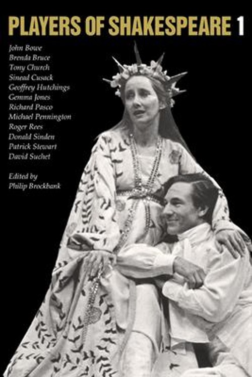 Players of Shakespeare 1 : Essays in Shakespearean Performance by