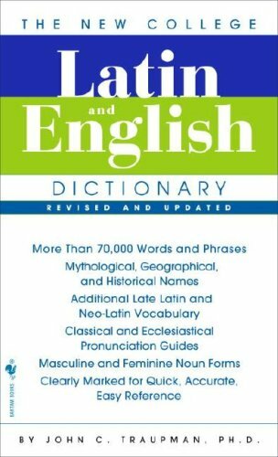 The Bantam New College Latin & English Dictionary (The Bant… by Traupman, John