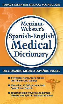 Merriam-Webster’s Spanish-English Medical Dictionary (English, Spanish and Mult