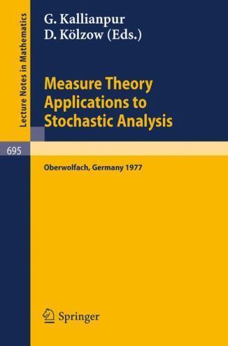 Measure Theory. Applications to Stochastic Analysis: Proceedings, Oberwolfac…