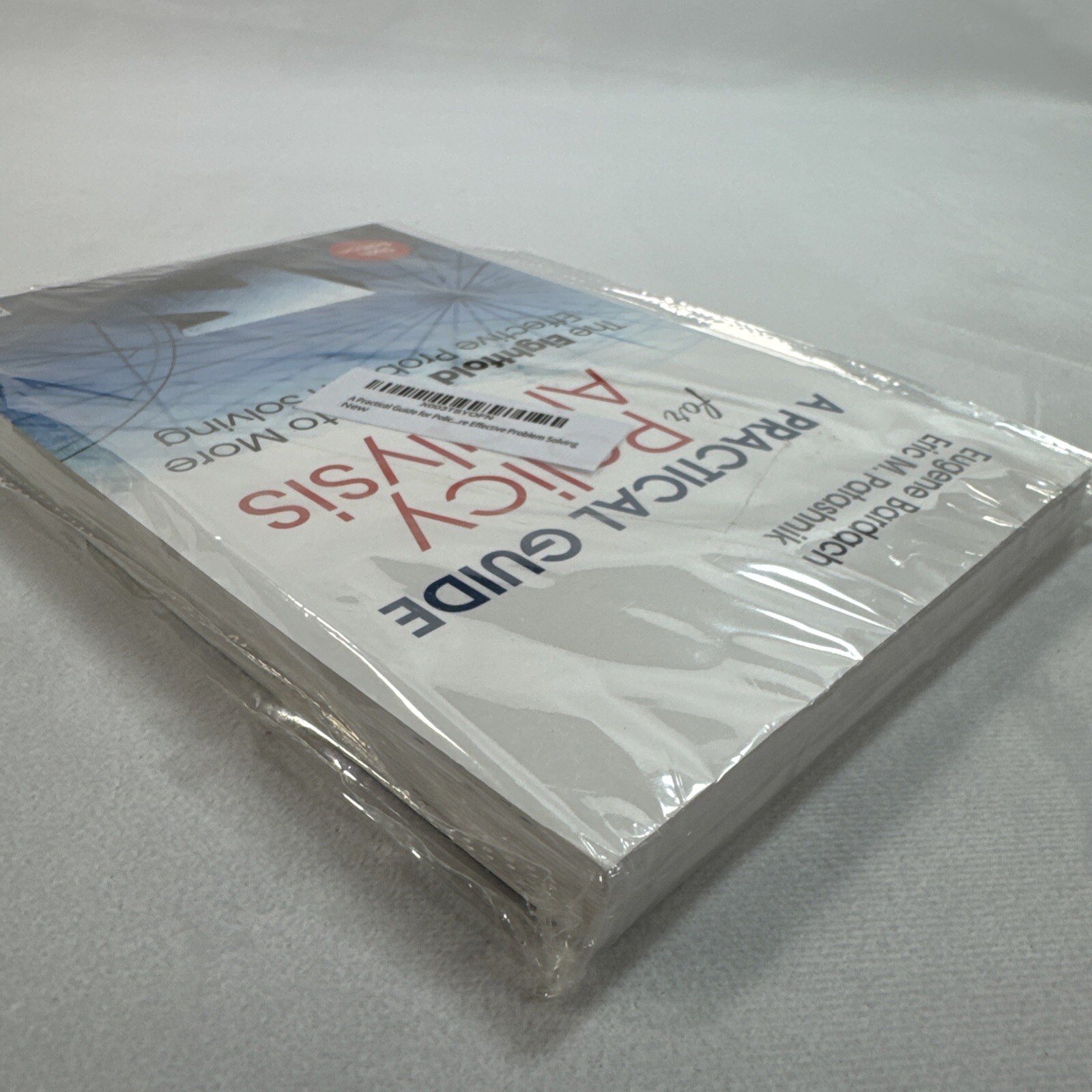 A Practical Guide for Policy Analysis – Eugene Bardach Sixth Edition Softcover