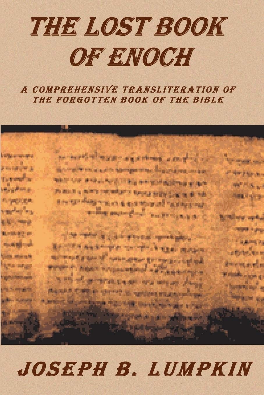 Lost Book of Enoch : A Comprehensive Transliteration of the Forgotten Book o…