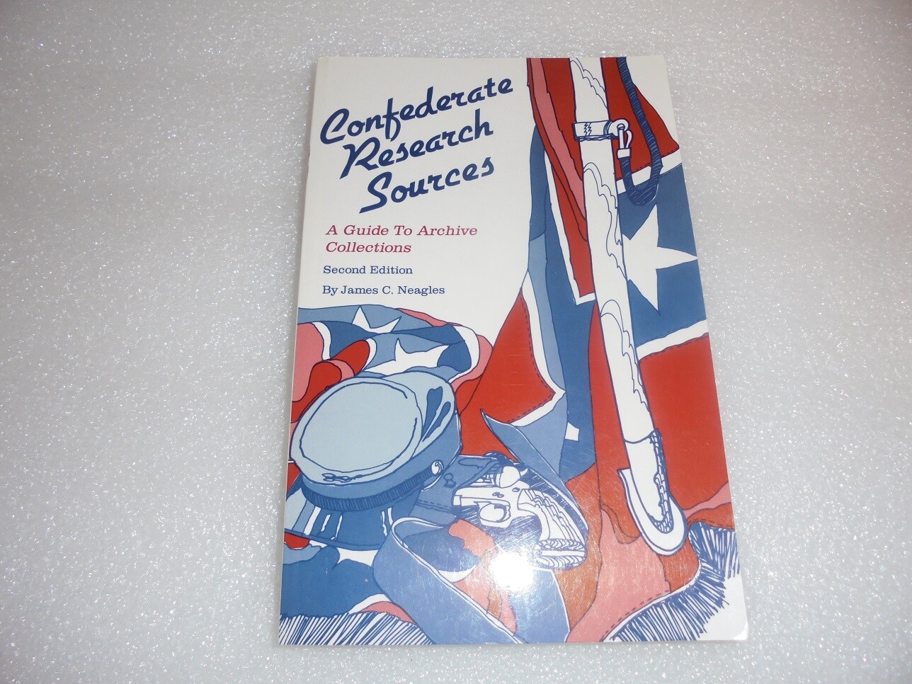 CONFEDERATE RESEARCH SOURCES: A GUIDE to ARCHIVE COLLECTIONS! VINTAGE BRAND NEW!