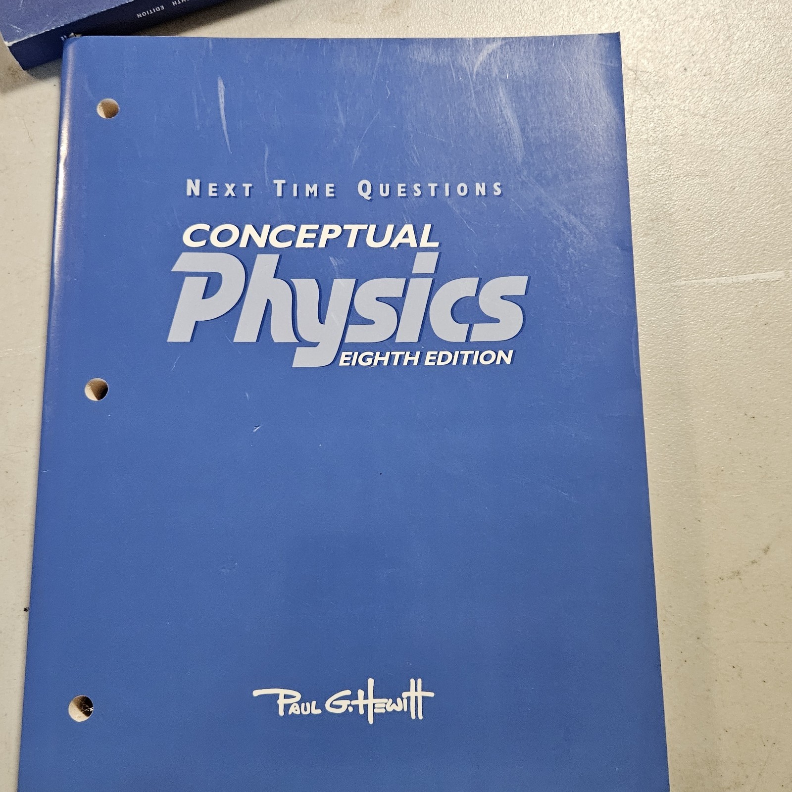 Conceptual Physics 8th Edition By Hewitt Test Bank, Next Time Questions, Manual