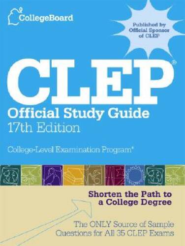 CLEP Official Study Guide: 17th Edition (College Board CLEP: Official Stu – GOOD