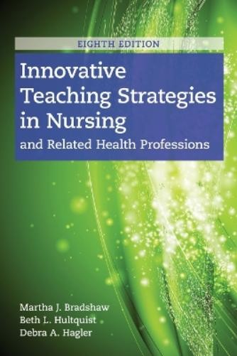 Martha J. Bradsh Innovative Teaching Strategies in Nursi (Paperback) (UK IMPORT)