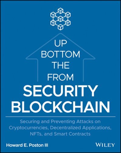 Blockchain Security from the Bottom Up: Securing and Preventing Attacks on: New