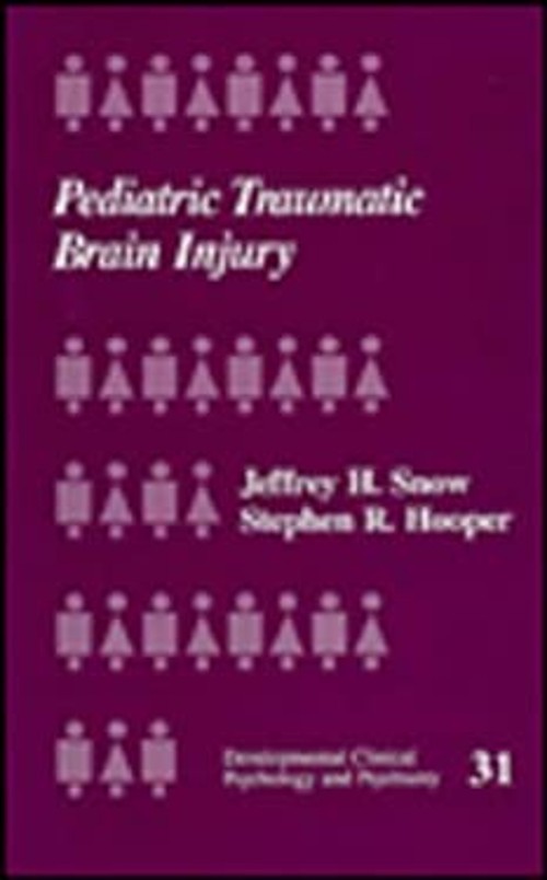 Pediatric Traumatic Brain Injury Stephen R., Snow, Jeffrey Harris
