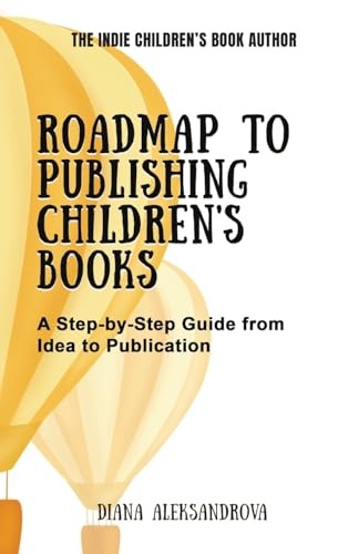 Roadmap to Publishing Children – VERY GOOD