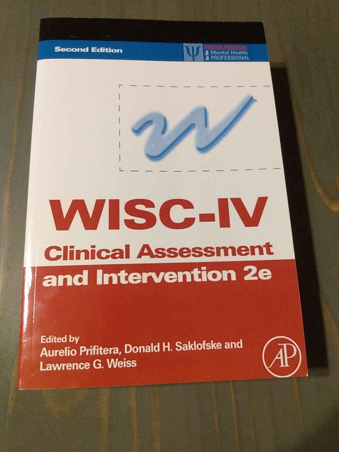WISC-IV Clinical Assessment and Intervention, Second Edition Practical Resources