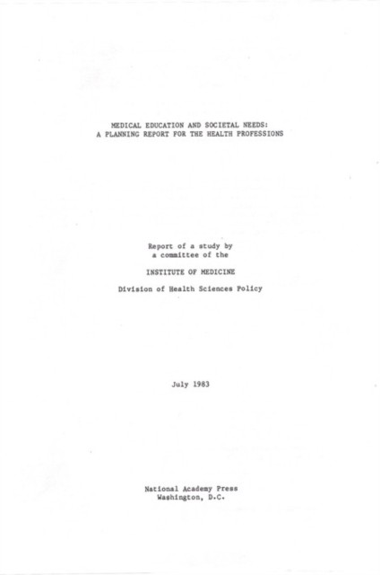 MEDICAL EDUCATION AND SOCIETAL NEEDS by AUTHOR STATED, NO Paperback Self Help