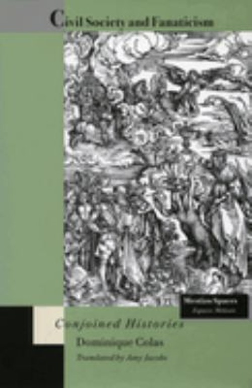 Civil Society and Fanaticism : Conjoined Histories Paperback Domi