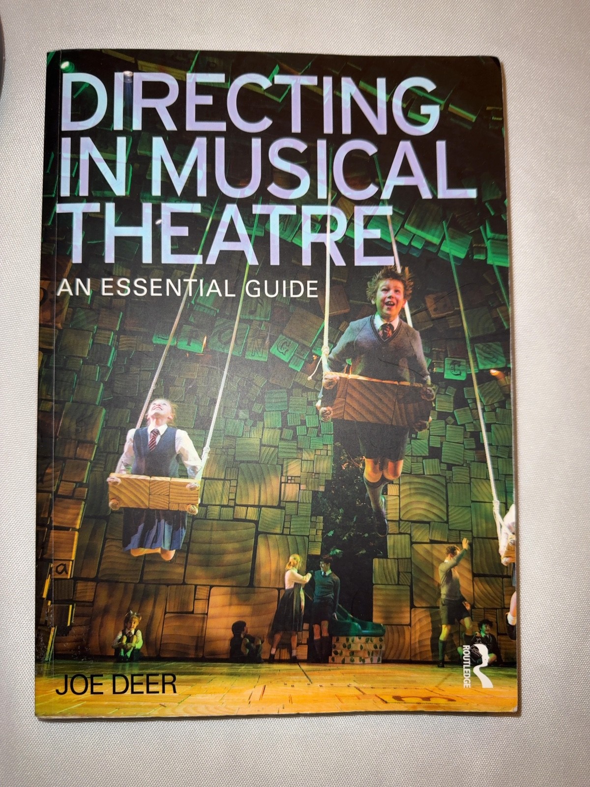 Directing in Musical Theatre An Essential Guide Joe Deer Paperback