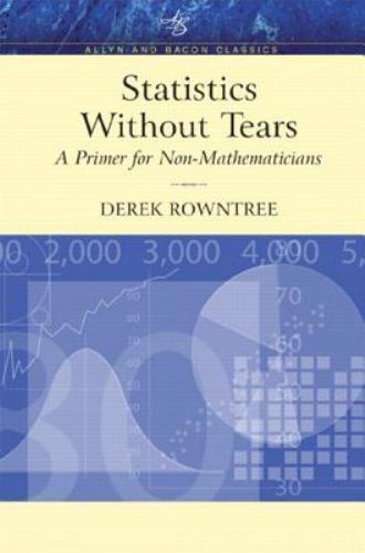 Statistics Without Tears: A Primer for Non-Mathematicians (Allyn & Bacon…