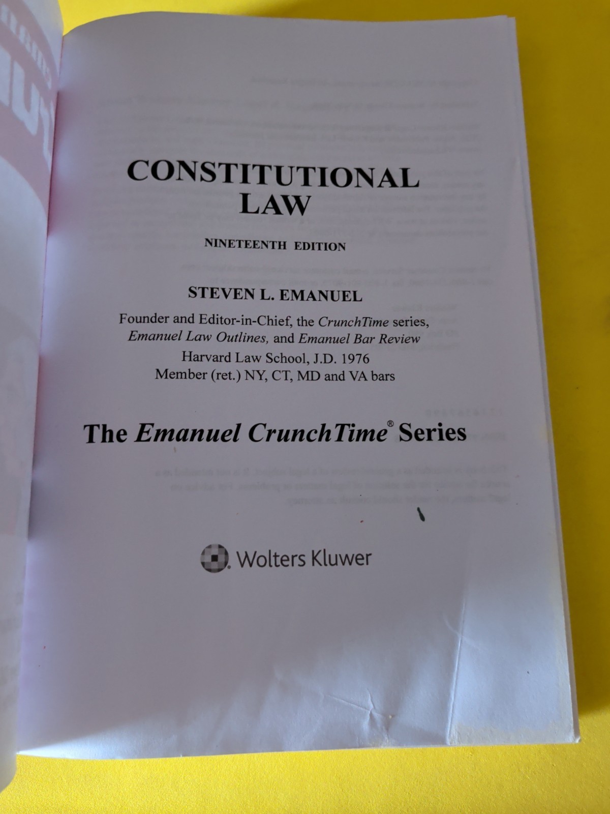 Emanuel Crunchtime Ser.: Emanuel CrunchTime for Constitutional Law by Steven L.